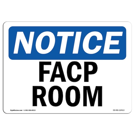 Signmission OSHA Notice, 5" Height, FACP Room Sign, 7" X 5", Landscape OS-NS-D-57-L-12413